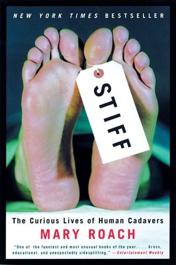 Stiff: the curious life of human cadavers