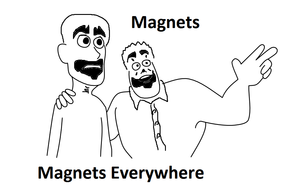Magnetsmagnetseverywhere.png