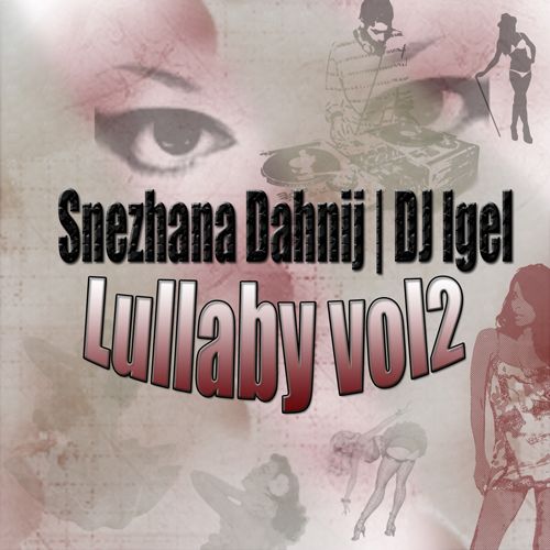 Shezhana Dahnij feat Dj Igel “Lullaby vol.2” (Single 2012) Dsg