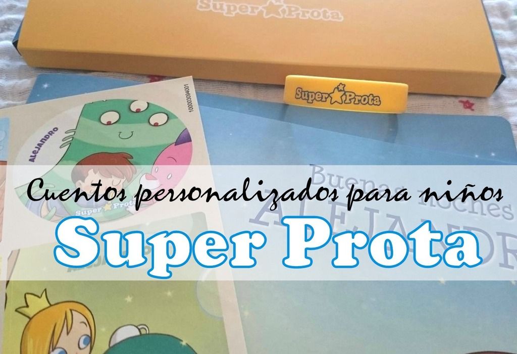 Los Cuentos Personalizados para Niños SUPER PROTA